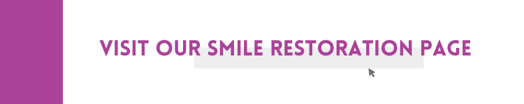 visit our smile restoration page at Harwood Dental Care in Bolton